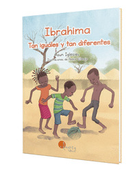 IBRAHIMA. TAN IGUALES Y TAN DIFERENTES - CASTELLANO