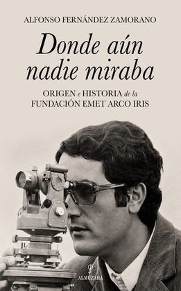 DONDE AÚN NADIE MIRABA