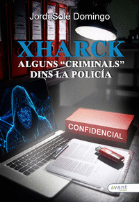 XHARCK ?ALGUNS? CRIMINALS DINS LA POLICIA