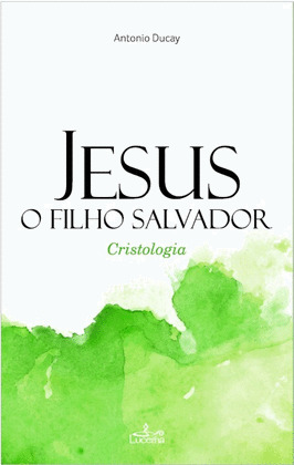 JESUS, O FILHO SALVADOR