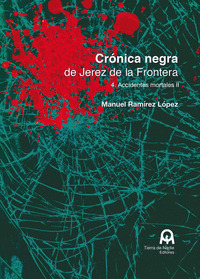 CRÓNICA NEGRA DE JEREZ DE LA FRONTERA 4