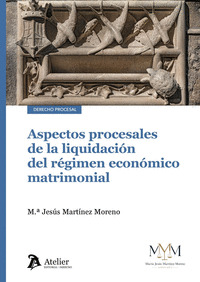 ASPECTOS PROCESALES DE LA LIQUIDACION DEL REGIMEN ECONOMICO