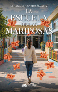 LA ESCUELA DE LAS MARIPOSAS