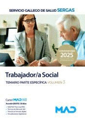 TRABAJADOR/A SOCIAL TEMARIO ESPECIFICO VOLUMEN 3 SERGAS