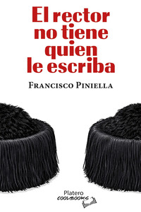 EL RECTOR NO TIENE QUIEN LE ESCRIBA
