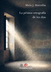 LA PÉSIMA ORTOGRAFÍA DE LOS DÍAS