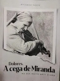 DOLORES, A CEGA DE MIRANDA