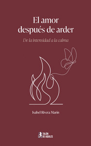 EL AMOR DESPUÉS DE ARDER