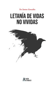 LETANÍA DE VIDAS NO VIVIDAS