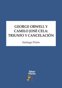GEORGE ORWELL Y CAMILO JOSÉ CELA