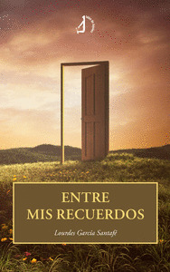 ENTRE MIS RECUERDOS