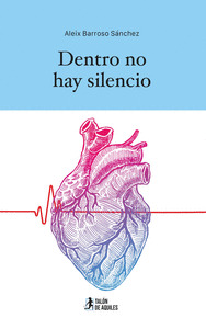 DENTRO NO HAY SILENCIO