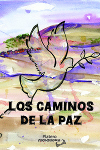 LOS CAMINOS DE LA PAZ