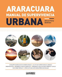 ARARACUARA.MANUAL DE SUPERVIVENCIA URBANA