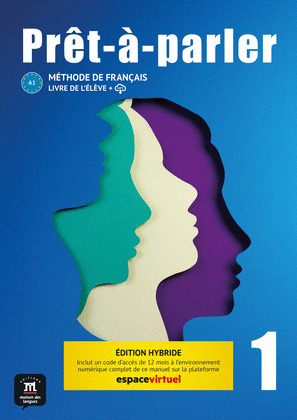 PRÊT-A-PARLER 1. LIVRE DE L'ELEVE. ED. HYBRIDE