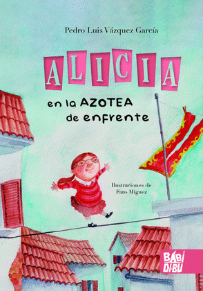 ALICIA EN LA AZOTEA DE ENFRENTE