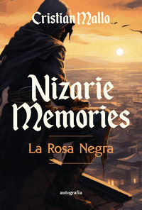 NIZARIE MEMORIES: LA ROSA NEGRA