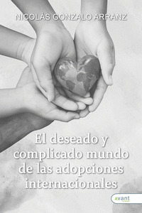 EL DESEADO Y COMPLICADO MUNDO DE LAS ADOPCIONES INTERNACIONALES