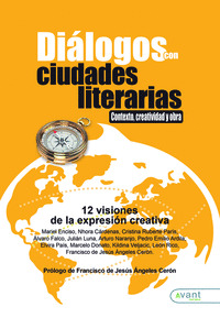 DIÁLOGOS CON CIUDADES LITERARIAS: «CONTEXTO, CREATIVIDAD Y O