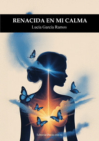 RENACIDA EN MI CALMA