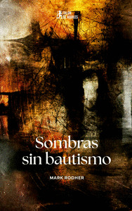 SOMBRAS SIN BAUTISMO