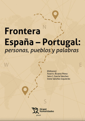FRONTERA ESPAÑA PORTUGAL PERSONAS PUEBLOS Y PALABRAS