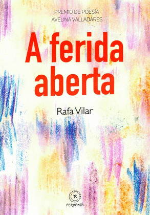 FERIDA ABERTA, A