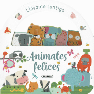 ANIMALES FELICES - LLÉVAME CONTIGO