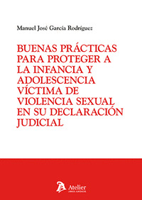 BUENAS PRACTICAS PARA PROTEGER A LA INFANCIA Y ADOLESCENCIA VICTIMA DE VIOLENCIA