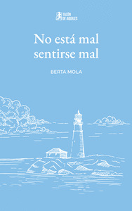 NO ESTÁ MAL SENTIRSE MAL